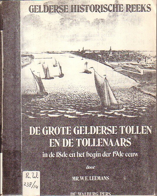 De grote Gelderse Tollen en de Tollenaars